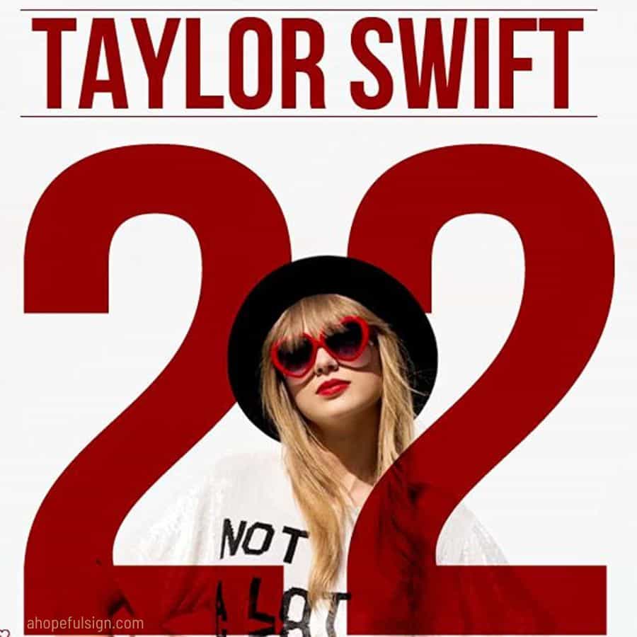Angel number 22 meaning: Taylor Swift 22